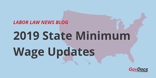Early 2019 State Minimum Wage Updates Govdocs