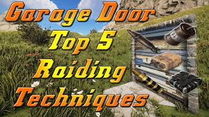 Rust How To Raid A Garage Door Fast Top 5 Raiding Techniques 2019