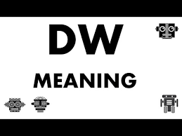 DW | What Does DW Mean?