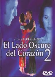El lado oscuro del corazón director: El Lado Oscuro Del Corazon 2 2001