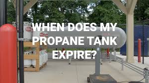 when does my propane tank expire you