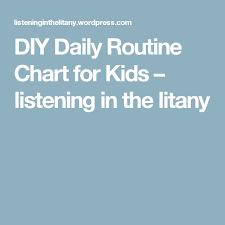 Diy Daily Routine Chart For Kids Chore Chart Ideas Daily