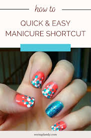 manicure shortcut how to do a quick