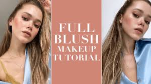 full blush makeup tutorial for summer
