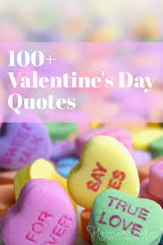 Inspirational quotes and sayings on love, life, sports, humor, special days and other aspects of life by famous people. 112 Best Valentine S Day Quotes For Messages Cards