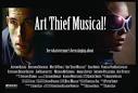Art Thief Musical!
