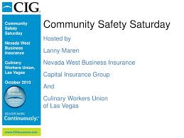 When it comes to your las vegas insurance needs we are here for you. Ppt Community Safety Saturday Hosted By Lanny Maren Nevada West Business Insurance Powerpoint Presentation Id 5677594
