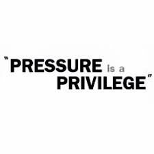 Times that we really count on the outcome. Pressure Is A Privilege Given Only To Those Who Earn It Be Yourself Quotes Inspirational Quotes Positive Quotes