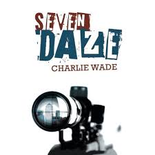 View the profiles of professionals named charlie wade on linkedin. Seven Daze By Charlie Wade