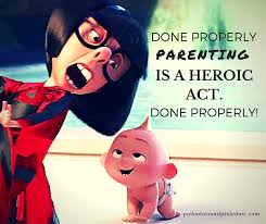 I never look back, dahling. Edna Mode Incredibles 2 Quotes Done Properly Parenting Is A Heroic Act Done Properly Incredibles2 Disneyqu Pixar Quotes Disney Blog Disney And Dreamworks