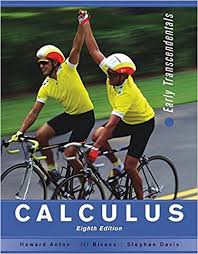 Textbook solutions for calculus : Calculus Early Transcendentals Howard Anton Irl Bivens Stephen Davis 8th Edition