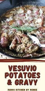 vesuvio potatoes and gravy kudos