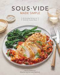 sous vide made simple 60 everyday