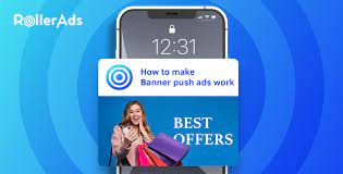 how to make banner push ads work