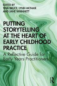 The first phase of living), and more on. Putting Storytelling At The Heart Of Early Childhood Practice By Tina Bruce Lynn Mcnair Waterstones