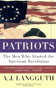 Non military patriots of the american revolution, those who provided arms, food, shelter, aid, etc, or signed members of the revolutionary government at any level should be added as [[category: Patriots The Men Who Started The American Revolution By A J Langguth