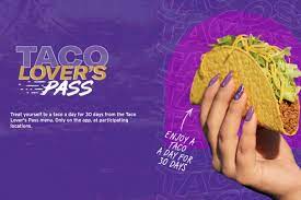 Taco Bell's Taco Lover's Pass gave us ...