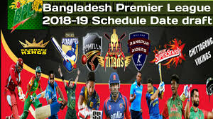 Bangladesh Premier League 2018 19 Schedule Date Draft And Teams Bpl 2018 19 Teams Schedule Draft