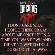To show you his creativity and his wisdom altogether, we've prepared a. Meek Mill Rare Quote True Quotes Meek Mill Quotes