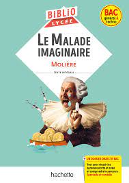 BiblioLycée - Le Malade imaginaire, Molière - BAC 2023 - Jean-Baptiste  Molière (Poquelin dit) - Ebooks ESMOD Editions