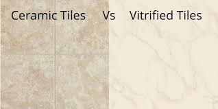 and vitrified tiles