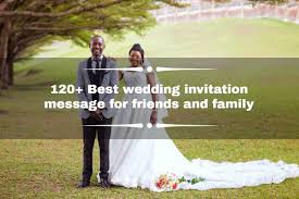 120 best wedding invitation messages