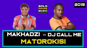 Baixar musica de makhanze ft. Makhadzi Feat Dj Call Me Matorokisi Download Mp3 2020 Moz Massoko Music