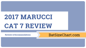 2017 Marucci Cat 7 Review Bat Size Chart