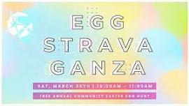 Eggstravaganza 2024 - Free Annual Easter Egg Hunt...