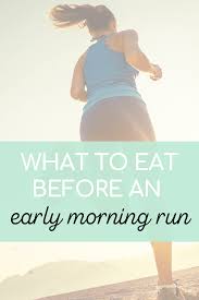 to eat before running in the morning