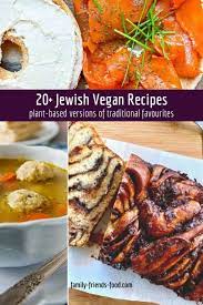 the best jewish vegan recipes family
