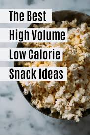 This tip is probably the most obvious for increasing food volume; When You Re Craving A Lot Of Food These High Volume Low Calorie Snacks Come In Handy You Can Eat As No Calorie Foods Calorie Recipes Dinner Low Calorie Vegan