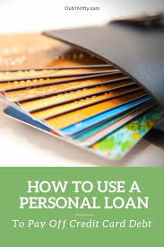 Maybe you would like to learn more about one of these? How To Use A Personal Loan To Pay Off Credit Card Debt Personal Loans Credit Cards Debt Paying Off Credit Cards