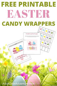 Candy bar wrappers make great party favors for birthdays, graduations, retirement parties, baby showers, etc. Free Printable Easter Candy Wrappers Add A Little Adventure