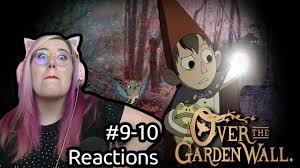 over the garden wall 9 and 10