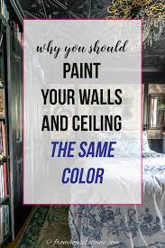 Paint Your Walls And Ceiling The Same Color