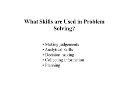 Problem Solving Skills Ppt Video Online Download
