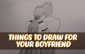 things to draw for your boyfriend 45