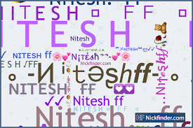 nicknames for niteshff ᴹᴿメɴɪᴛᴇꜱʜ