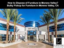 moreno valley furniture disposal la