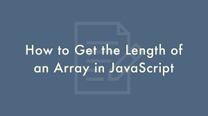how to get the length of an array in