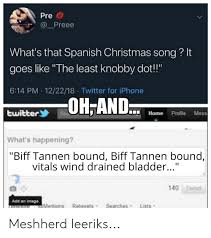 Features best spanish christmas songs: Pre What S That Spanish Christmas Song It Goes Like The Least Knobby Dot 614 Pm 122218 Twitter For Iphone On And Twitter Home Profile Mess What S Happening Biff Tannen Bound Biff Tannen Bound