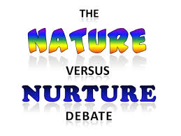 Nature Vs Nurture Debate