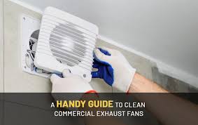 Broan 3452 cfm 14.5 sone commercial exhaust fan from the losone series. A Handy Guide To Clean Commercial Exhaust Fans