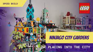 LEGO Ninjago City Gardens | Set 71741 | Speed Build | Placing in the LEGO  City | Ninjago City Update - YouTube