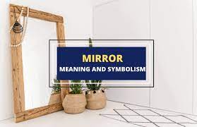 Mirror What Does It Symbolize