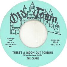 Image result for the capris there's a moon out tonight