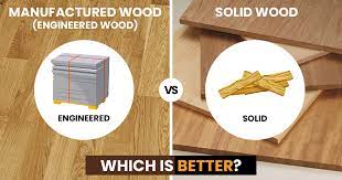 manufactured wood vs solid wood which