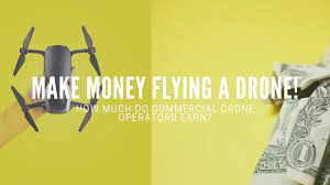 make money from flying a drone