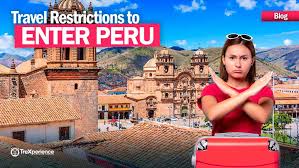 travel restrictions to enter peru
